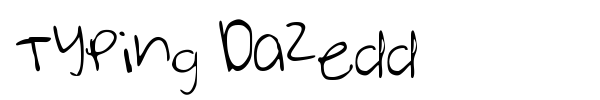 Typing Dazedd font preview